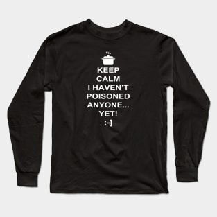 Funny Cook Chef Keep Calm Cooking Meme Long Sleeve T-Shirt